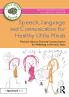 Speech Language and Communication for Healthy Little Minds