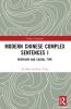 Modern Chinese Complex Sentences I