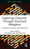 Exploring Character Through Structural Metaphor