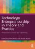 Technology Entrepreneurship in Theory and Practice