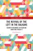 Revival of the Left in the Balkans