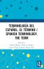 Terminología del español: el término / Spanish Terminology: The Term