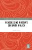 Reassessing Russia's Security Policy