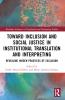 Toward Inclusion and Social Justice in Institutional Translation and Interpreting