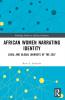 African Women Narrating Identity