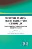 Future of Mental Health Disability and Criminal Law