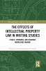 Effects of Intellectual Property Law in Writing Studies
