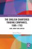 English Chartered Trading Companies 1688-1763