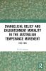 Evangelical Belief and Enlightenment Morality in the Australian Temperance Movement