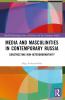 Media and Masculinities in Contemporary Russia