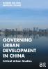 Governing Urban Development in China