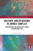 Military Investigations in Armed Conflict