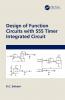 Design of Function Circuits with 555 Timer Integrated Circuit