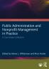 Public Administration and Nonprofit Management in Practice