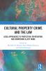 Cultural Property Crime and the Law