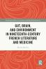 Gut Brain and Environment in Nineteenth-Century French Literature and Medicine