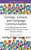 Comedy Cameos and Campaign Communication