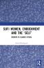 Sufi Women Embodiment and the 'Self'