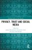 Privacy Trust and Social Media