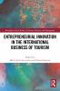 Entrepreneurial Innovation in the International Business of Tourism
