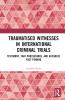 Traumatised Witnesses in International Criminal Trials