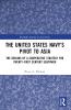 United States Navy’s Pivot to Asia
