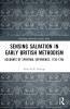 Sensing Salvation in Early British Methodism