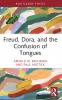Freud Dora and the Confusion of Tongues