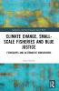 Climate Change Small-Scale Fisheries and Blue Justice