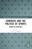 Congress and the Politics of Sports