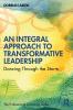Integral Approach to Transformative Leadership