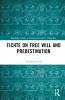 Fichte on Free Will and Predestination