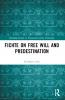 Fichte on Free Will and Predestination