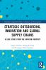 Strategic Outsourcing Innovation and Global Supply Chains