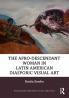 Afro-Descendant Woman in Latin American Diasporic Visual Art