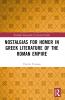 Nostalgias for Homer in Greek Literature of the Roman Empire