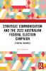 Strategic Communication and the 2022 Australian Federal Election Campaign