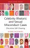 Celebrity Rhetoric and Sexual Misconduct Cases
