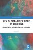 Health Disparities in the US and China
