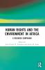 Human Rights and the Environment in Africa