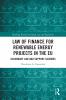 Law of Finance for Renewable Energy Projects in the EU