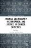 Juvenile Delinquency Victimization and Justice in Chinese Societies