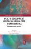 Wealth Development and Social Inequalities in Latin America