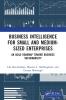 Business Intelligence for Small and Medium-Sized Enterprises