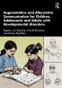 Augmentative and Alternative Communication for Children Adolescents and Adults with Developmental Disorders