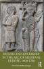Rulers and Rulership in the Arc of Medieval Europe 1000-1200