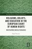 Religions Beliefs and Education in the European Court of Human Rights
