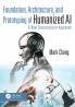 Foundation Architecture and Prototyping of Humanized AI