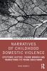 Narratives of Childhood Domestic Violence