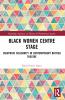 Black Women Centre Stage